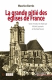 Maurice Barrès - La grande pitié des églises de France.
