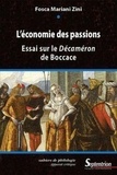 Fosca Mariani Zini - L'économie des passions - Essai sur le Décaméron de Boccace.