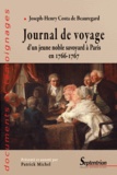 Joseph-Henry Costa de Beauregard - Journal de voyage d'un jeune noble savoyard à Paris en 1766-1767.