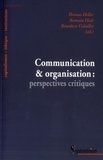 Thomas Heller et Romain Huët - Communication et organisation : perspectives critiques.