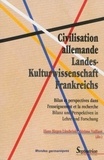 Hans-Jürgen Lüsebrink et Jérôme Vaillant - Civilisation allemande/Landes- Kulturwissenschaft Frankreichs - Bilan et perspectives dans l'enseignement et la recherche/Bilanz und Perspektiven in Lehre und Forschung.