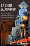Paul André - La Chine aujourd'hui - Dynamiques domestiques et internationales.