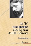 Elise Brault-Dreux - Le "je" et ses masques dans la poésie de D.H. Lawrence.