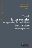 Clément Séhier et Richard Sobel - Travail, luttes sociales et régulation du capitalisme dans la Chine contemporaine.