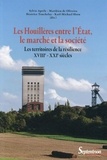 Sylvie Aprile et Matthieu de Oliveira - Les Houillères entre l'Etat, le marché et la société - Les territoires de la résilience (XVIIIe-XXIe siècles).