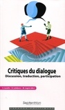 Sylvain Lavelle et Rémi Lefebvre - Critiques du dialogue - Discussion, traduction, participation.