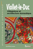 Viviane Delpech - Viollet-le-Duc - Villégiature et architecture domestique.