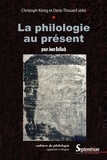 Christoph König et Denis Thouard - Philologie au présent - Pour Jean Bollack.