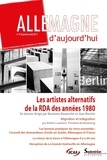 Marianne Beauviche et Jean Mortier - Allemagne d'aujourd'hui N° 219, janvier-avril 2017 : Les artistes alternatifs de la RDA des années 1980.