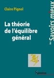 Claire Pignol - La théorie de l'équilibre général.