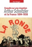 Karl Zieger - Arthur Schnitzler et la France (1894-1938) - Enquête sur une réception.