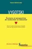 Michel Brossard - Vygotski - Lectures et perspectives de recherches en éducation.