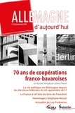 Julien Thorel - Allemagne d'aujourd'hui N° 223, janvier-mars 2018 : 70 ans de coopérations franco-bavaroises.