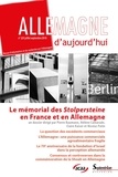 Pierre Baumann et Hélène Camarade - Allemagne d'aujourd'hui N° 225, juillet-septembre 2018 : Le mémorial des Stolpersteine en France et en Allemagne.