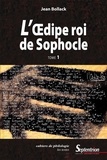 Jean Bollack - Cahiers de philologie - L'Œdipe Roi de Sophocle.