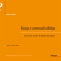 John Cohen - Musique et communauté esthétique - Une lecture croisée de Beethoven et Kant.