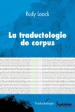 Rudy Loock - La traductologie de corpus.