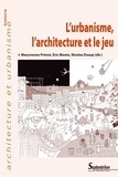 Maryvonne Prévot et Jean-Michel Monin - L'urbanisme, l'architecture et le jeu.