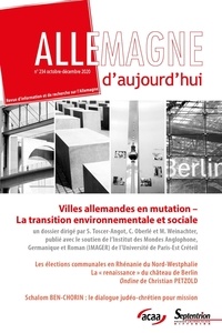 Sylvie Toscer-Angot et Cécile Oberlé - Allemagne d'aujourd'hui N° 234, octobre-décembre 2020 : Villes allemandes en mutation - La transition environnementale et sociale.