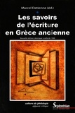 Marcel Detienne - Les savoirs de l'écriture en Grèce ancienne.