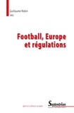 Guillaume Robin - Football, Europe et régulations.