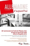 Claire Demesmay et Paul Maurice - Allemagne d'aujourd'hui N° 244, avril-juin 2023 : 60e anniversaire du Traité de l'Elysée (1963) et mise en œuvre du Traité d'Aix-la-Chapelle (2019).
