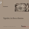 Flavie Beuvin - Végétalité, Art Brut et féminins.