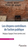 Jessy Bailly - Les citoyens-contrôleurs de l'action publique - Belgique, Espagne, France (années 2010).