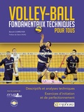 Benoît Corroyer - Volley-Ball - Fondamentaux techniques pour tous.
