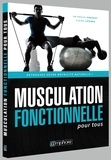 Pascal Prévost et Claire Lefebre - Musculation fonctionnelle pour tous - Retrouvez votre motricité naturelle !.