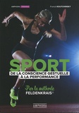 Franck Koutchinsky - Sport - De la conscience gestuelle à la performance, par la méthode Feldenkrais.