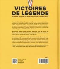 Victoires de légende. Les 25 victoires françaises qui ont marqué l'hisstoire du Tour de France