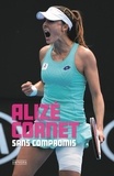 Alizé Cornet - Sans compromis.