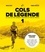Nicolas Geay - Cols de Légende - Tome 1, 20 cols qui ont marqué l'histoire du Tour de France.