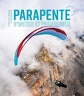 Pierre-Paul Ménégoz et Yves Goueslain - Parapente - S'initier et progresser.