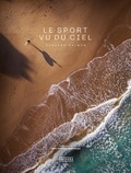 Edouard Salmon - Le sport vu du ciel.