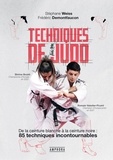 Stéphane Weiss et Frédéric Demontfaucon - Techniques de judo - De la ceinture blanche à la ceinture noire : 85 techniques incontournables.