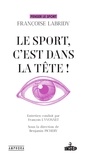 Françoise Labridy et Benjamin Pichery - Le sport, c'est dans la tête !.
