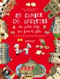 Cécile Guibert-Brussel - Le cahier de recettes des petits-chefs qui font la fête - Invitation dans des monuments gourmands.