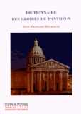 Jean-François Decraene - Dictionnaire des gloires du Panthéon.