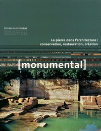 Françoise Bercé et François Goven - Monumental Semestriel 1, juin 2019 : La pierre dans l'architecture : conservation, restauration, création.