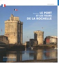 Pierre Gras - Le port et les tours de la Rochelle.
