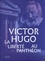 Alexandrine Achille - Victor Hugo - La liberté au Panthéon.