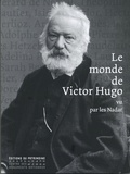Claude Malécot - Le monde de Victor Hugo - Vu par les Nadar.