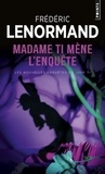 Frédéric Lenormand - Les nouvelles enquêtes du juge Ti Tome 5 : Madame Ti mène l'enquête.
