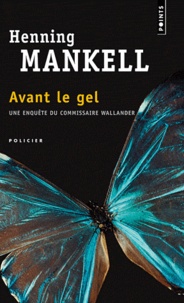 Henning Mankell - Avant le gel.