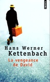 Hans Werner Kettenbach - La vengeance de David.