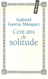 Gabriel Garcia Marquez - Cent ans de solitude.