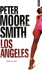 Peter Moore Smith - Los Angeles.