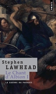 Stephen R Lawhead - Le Chant d'Albion Tome 1 : La guerre du paradis.